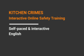 KITCHEN CRIMES Interactive Online Safety Training